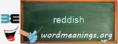 WordMeaning blackboard for reddish